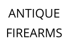 ANTIQUE FIREARMS