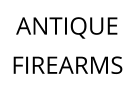 ANTIQUE FIREARMS