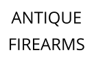 ANTIQUE FIREARMS
