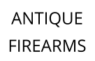 ANTIQUE FIREARMS